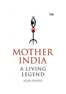 Mother India: A Living Legend