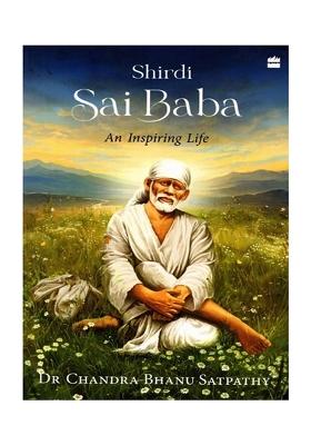 Shirdi Sai Baba: An Inspiring Life (Biography)