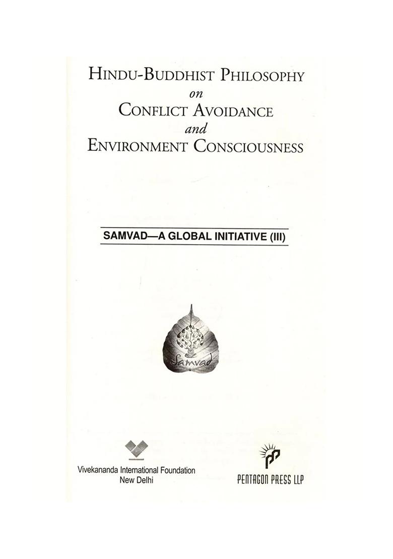 Hindu-Buddhist Philosophy On Conflict Avoidance And Environment Consciousness (Samvad Iii- A Global Initiative) - Indya