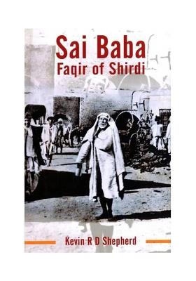 Sai Baba Faqir Of Shirdi
