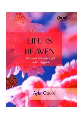 Life Is Heaven: Maharishi Mahesh Yogi