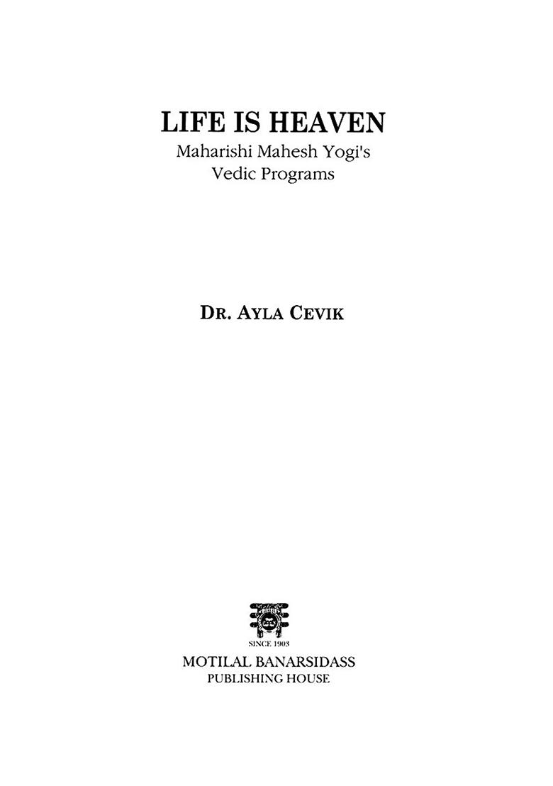 Life Is Heaven: Maharishi Mahesh Yogi