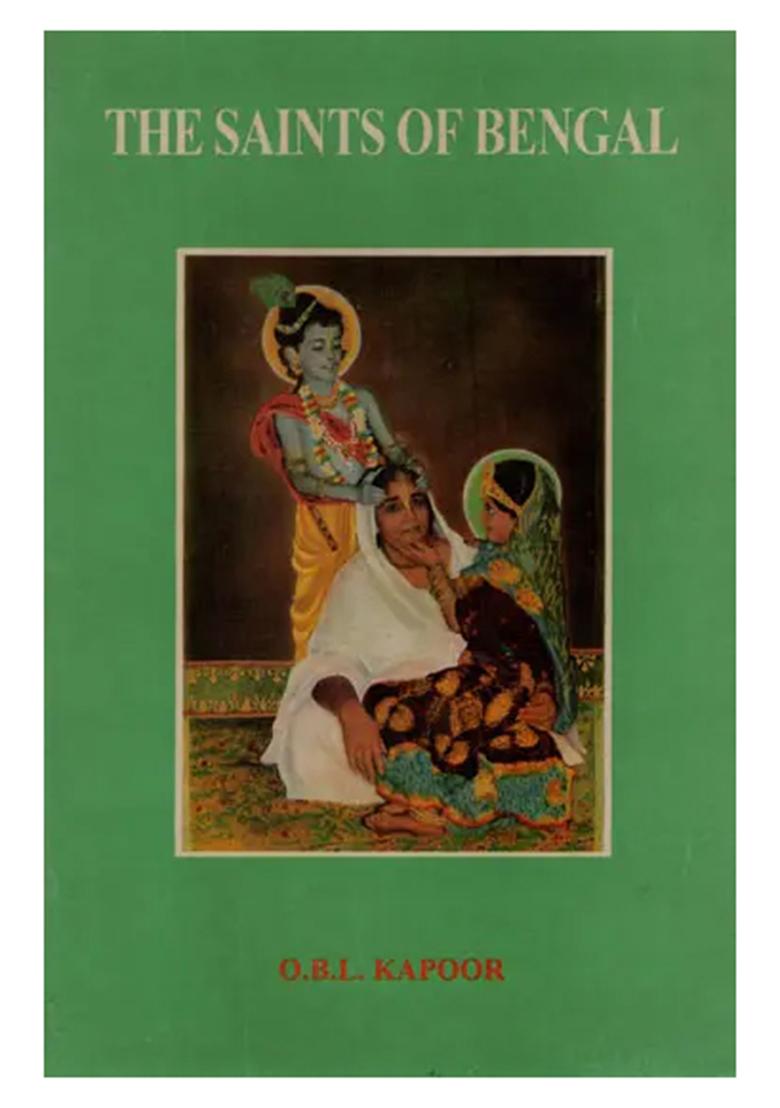 The Saints Of Bengal (A Rare Book) - Indya
