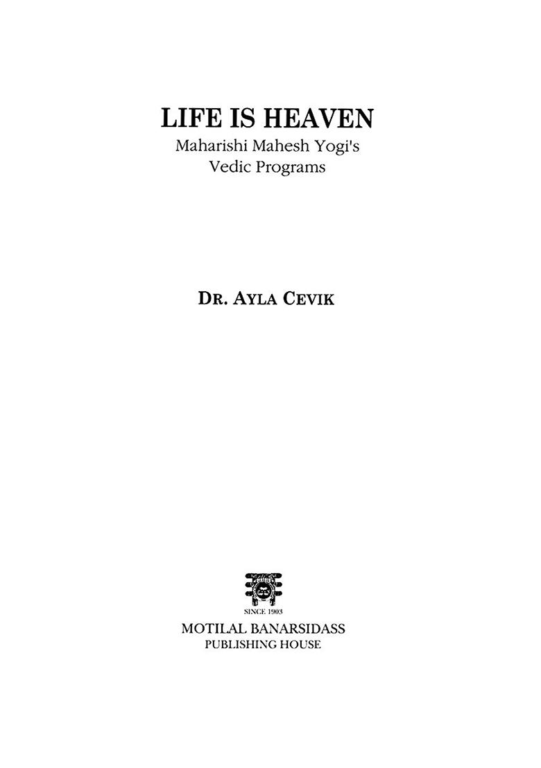 Life Is Heaven: Maharishi Mahesh Yogi