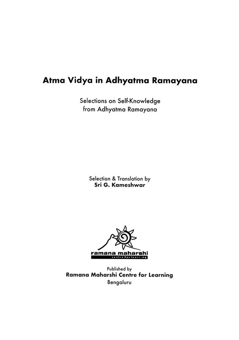 Atma Vidya In Adhyatma Ramayana: Selections On Self-Knowledge From Adhyatma Ramayana - Indya