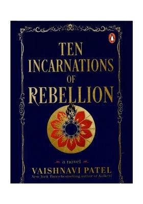 Ten Incarnations Of Rebellion: Novel Based On Dashavatara Of Lord Vishnu