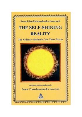 The Self-Shining Reality: The Vedantic Method Of The Three States