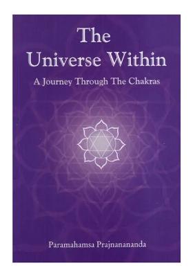 The Universe Within A Journey Through The Chakras