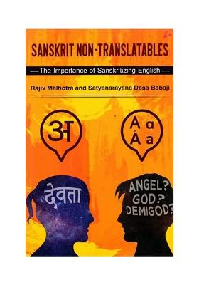 Sanskrit Non-Translatables- The Importance Of Sanskritizing English