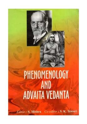 Phenomenology And Advaita Vedanta (An Old And Rare Book)