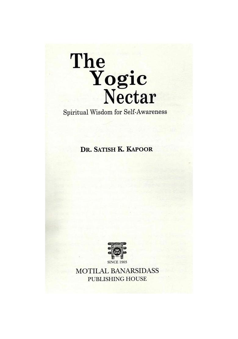 The Yogic Nectar: Spiritual Wisdom For Self-Awareness - Indya