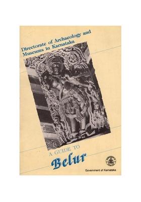 A Guide To Belur (Chennakesava Temple) (An Old And Rare Book)