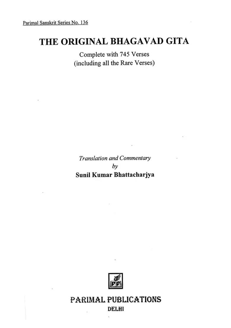 The Original Bhagavad Gita (Complete With 745 Verse- Including Al The Rare Verses) - Indya