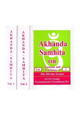 Akhanda-Samhita Or Sermons And Teachings Of His Divine Grace (Set Of 3 Volumes)