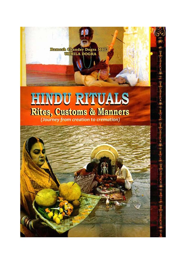 Hindu Rituals Rites, Customs & Manners (Journey From Creation To Cremation) - Indya
