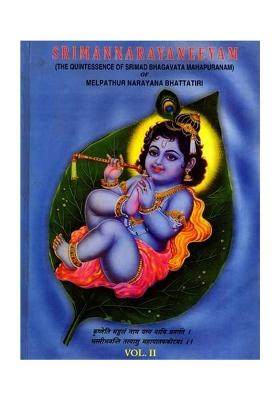 Srimannarayaneeyam- Quintessence Of Srimad Bhagavata Mahapuranam Of Melpathur Narayana Bhattatiri (Vol-2)