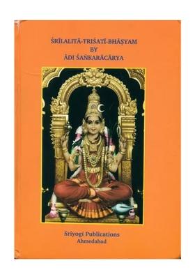 Sri Lalita-Trisati-Bhasyam By Adi Sankaracarya