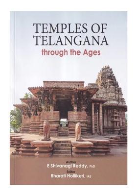 Temples Of Telangana Through The Ages