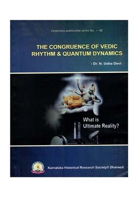 The Congruence Of Vedic Rhytm & Quantum Dynamics