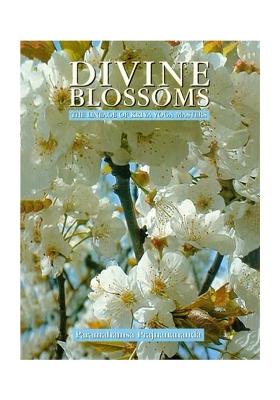 Divine Blossoms- The Lineage Of Kriya Yoga Masters