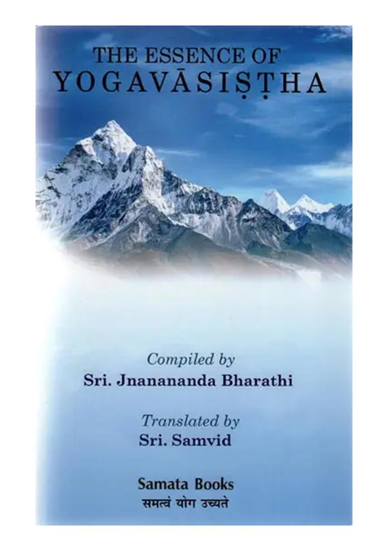 The Essence Of Yoga Vasistha: The Great Book Of Vedanta - Indya