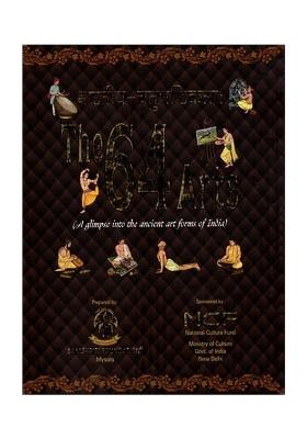 The 64 Arts (A Glimpse Into The Ancient Art Forms Of India)
