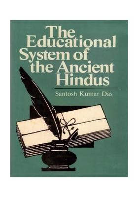 The Educational System Of The Ancient Hindus