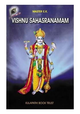 Vishnu Sahasranamam (The Thousand Rays Of The Lord)