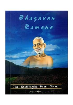 Bhagavan Ramana (The Extravagant Boon Giver)