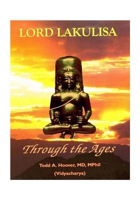 Lord Lakulisa: Through The Ages