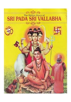 The Divine Glory Of Sri Pada Sri Vallabha