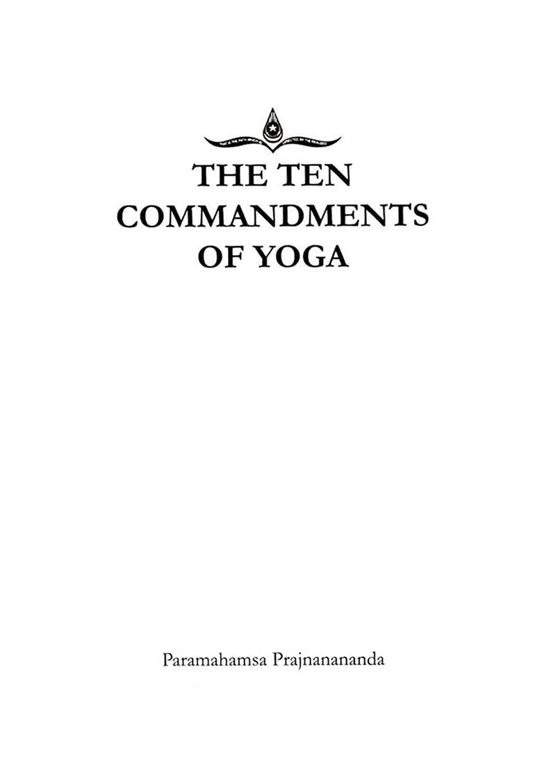 The Ten Commandments Of Yoga - Indya