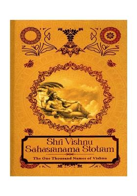 Shri Vishnu Sahasranama Stotram (The One Thousand Names Of Vishnu With Meaning Of Each And Every Name)