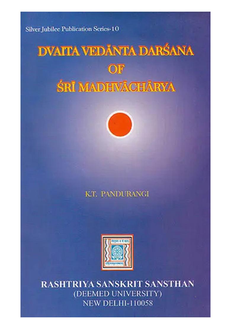 Dvaita Vedanta Darsana Of Sri Madhvacharya - Indya