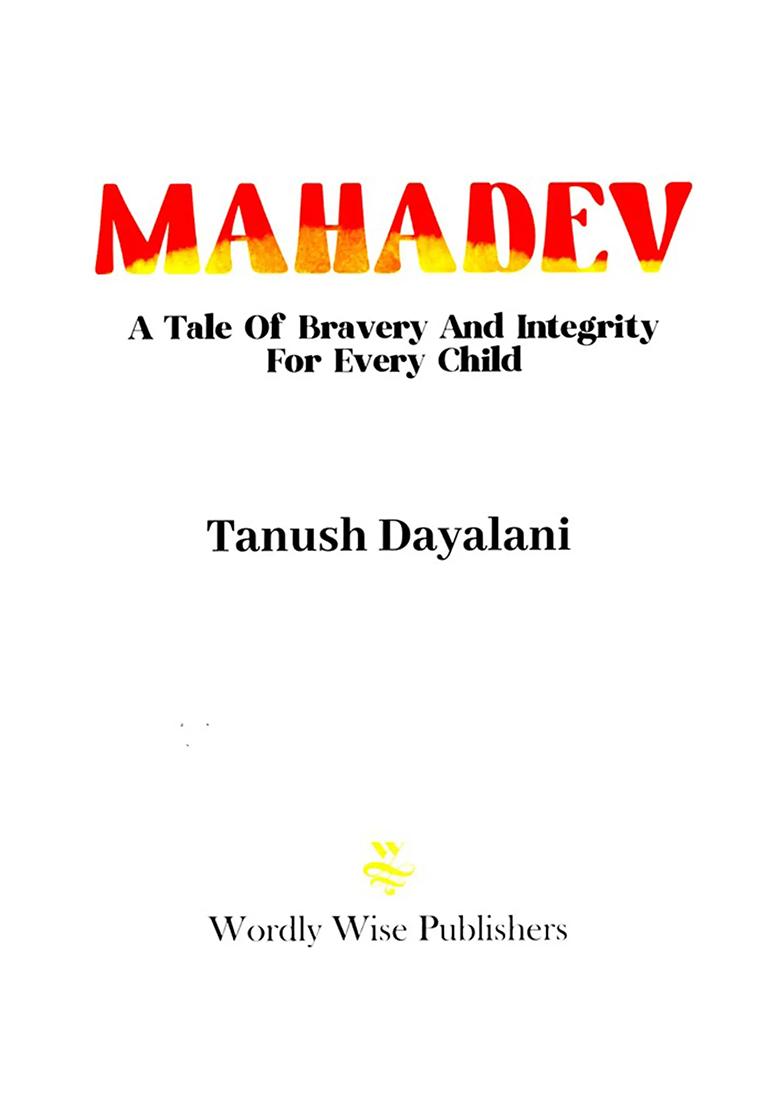 Mahadev (A Tale Of Bravery And Integrity For Every Child) - Indya