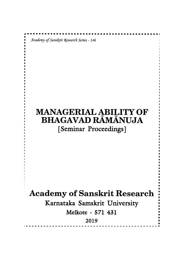 Managerial Ability Of Bhagavad Ramanuja (Seminar Proceedings) - Indya