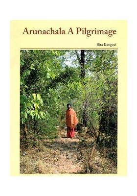 Arunachala A Pilgrimage