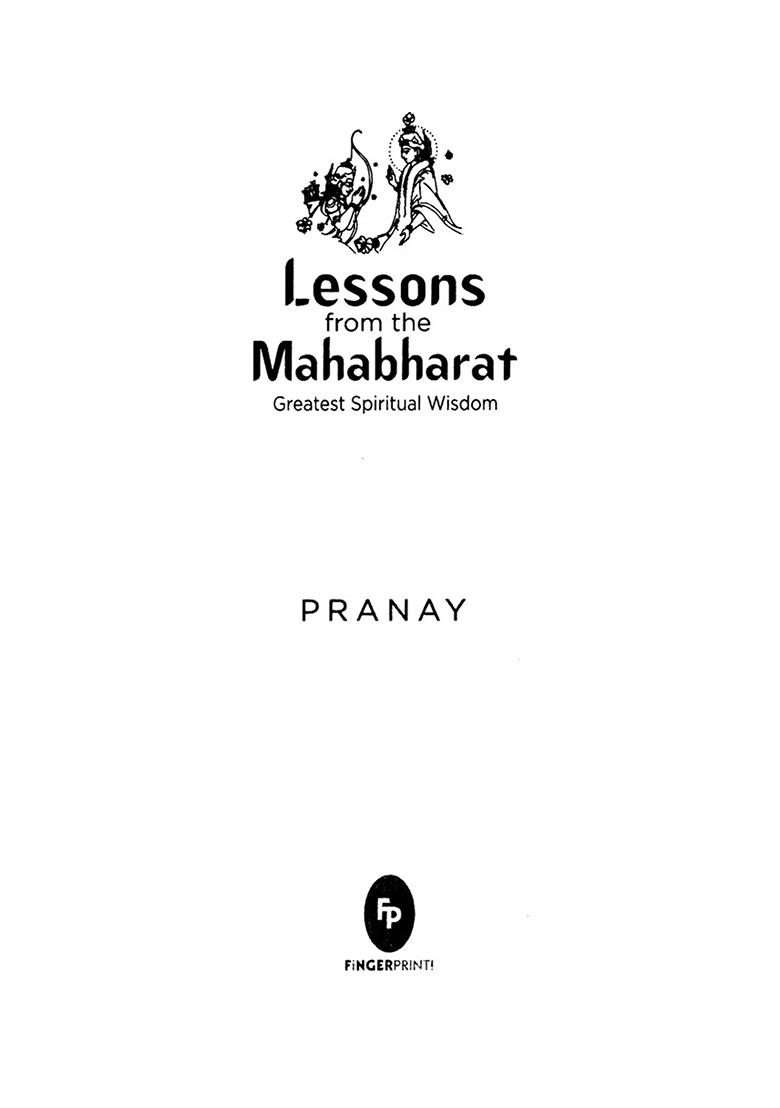 Lessons From The Mahabharat (Greatest Spiritual Wisdom) - Indya