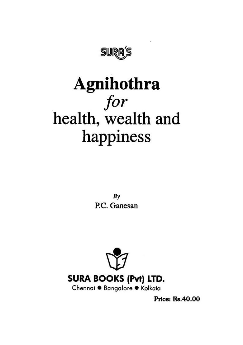 Agnihotra For Health, Wealth And Happiness (An Old And Rare Book) - Indya