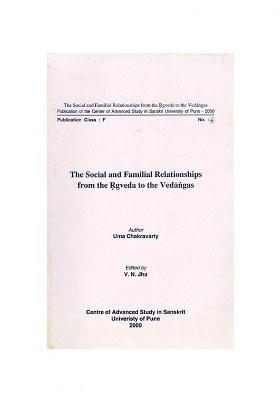 The Social And Familial Relationships From The Rigveda To The Vedangas (An Old And Rare Book)