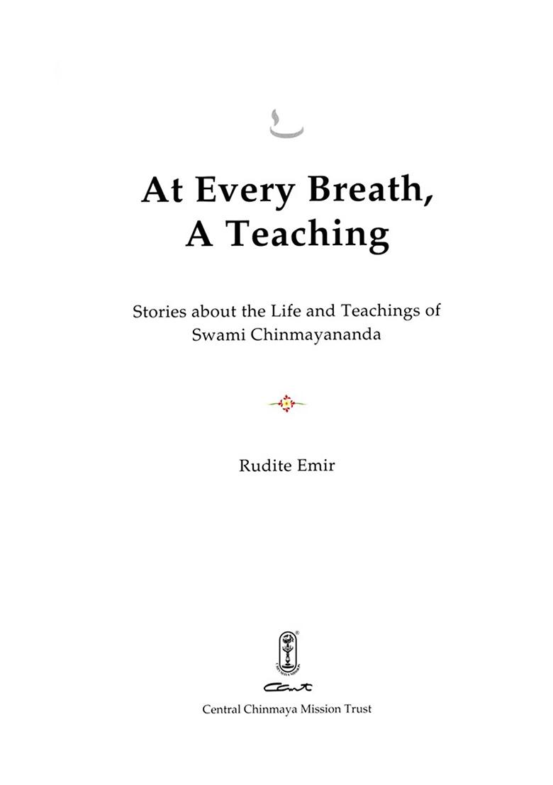 At Every Breath, A Teaching (Stories About The Life And Teachings Of Swami Chinmayananda) - Indya
