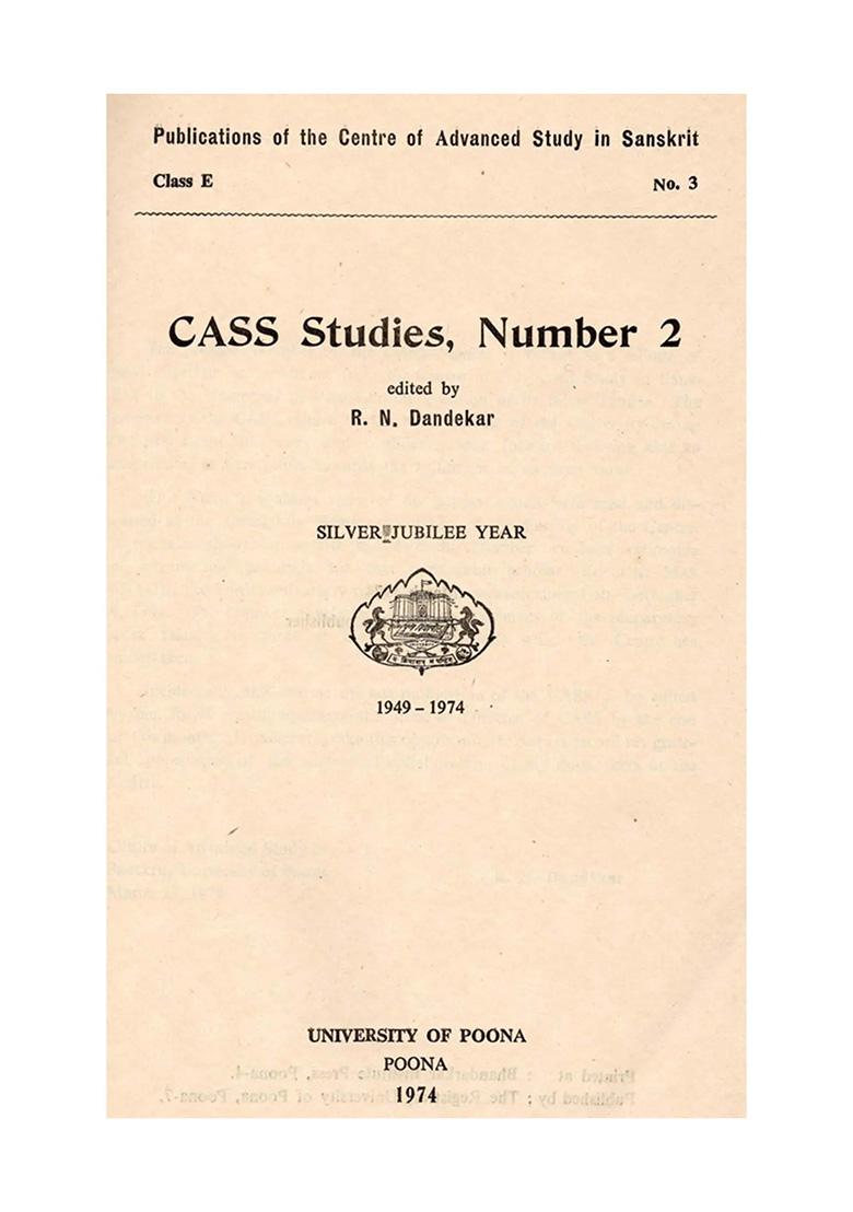 Cass Studies, No 2 Including Articles On Two Births Of Vasistha And Samavedic Tradition To Vedic Ritual (An Old And Rare Book) - Indya