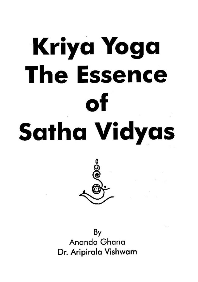 Kriya Yoga The Essence Of Satha Vidyas - Indya