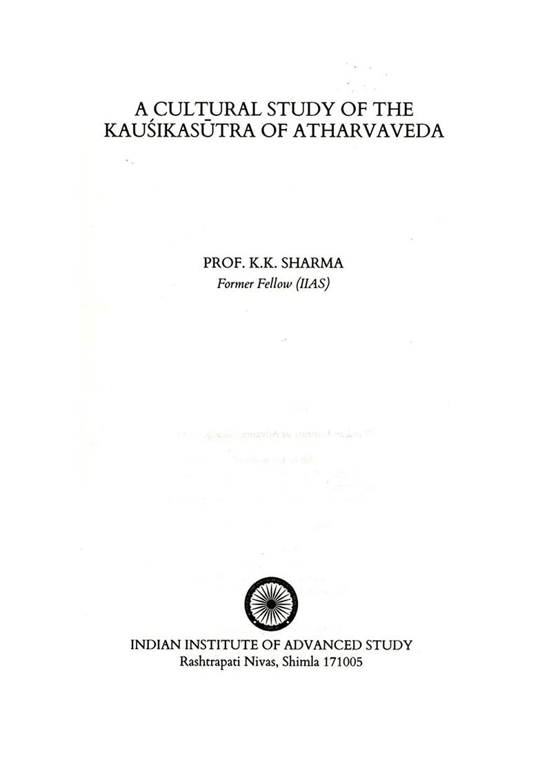 A Cultural Study Of The Kausikasutra Of Atharvaveda (An Old And Rare Book) - Indya