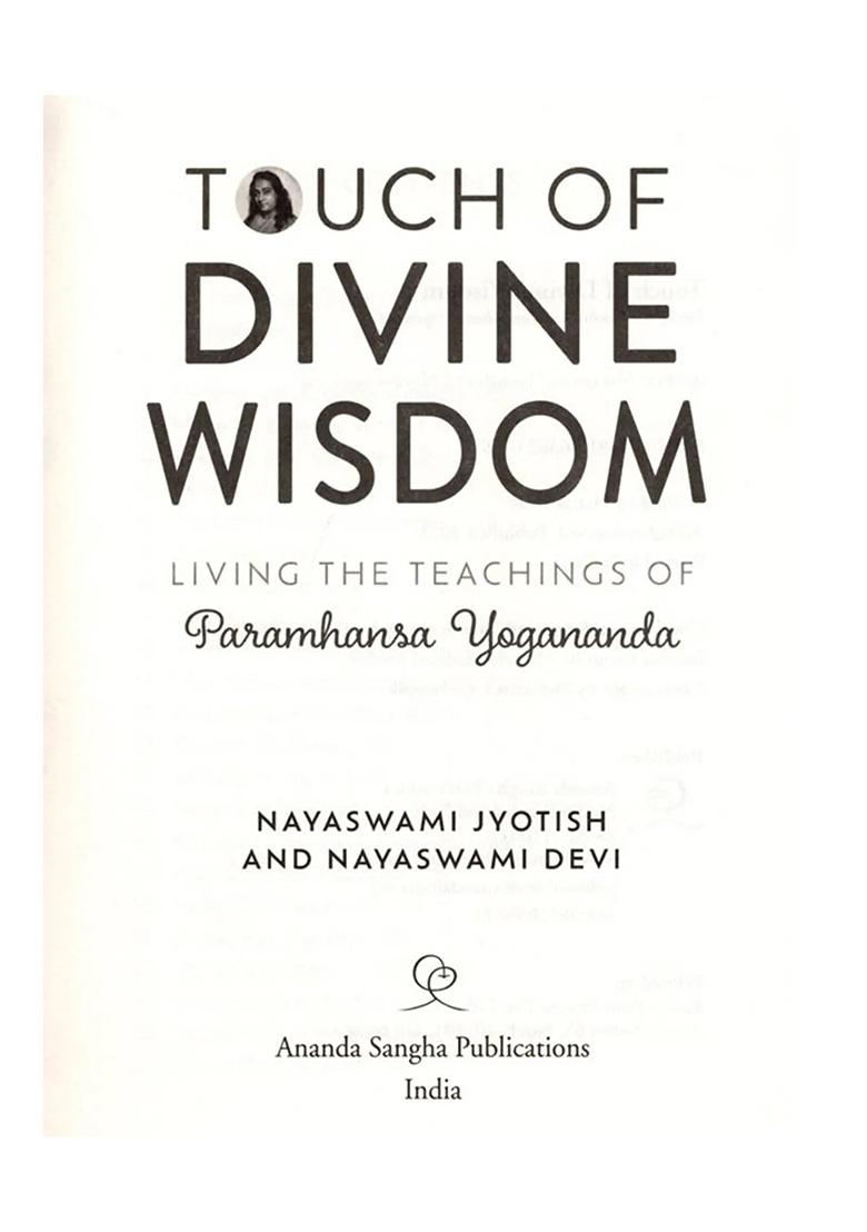 Touch Of Divine Wisdom: Living The Teachings Of Paramhansa Yogananda - Indya