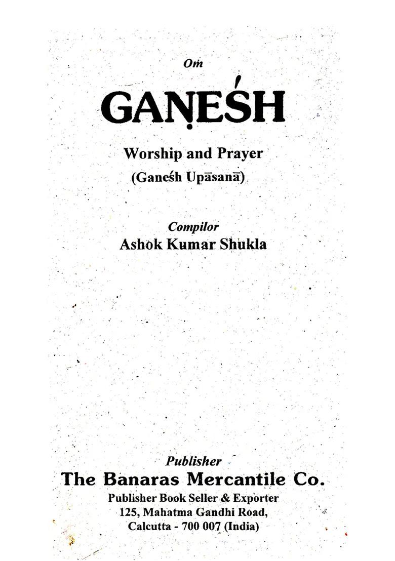 Ganesh Worship And Prayer- Ganesh Upasana (An Old And Rare Book) - Indya