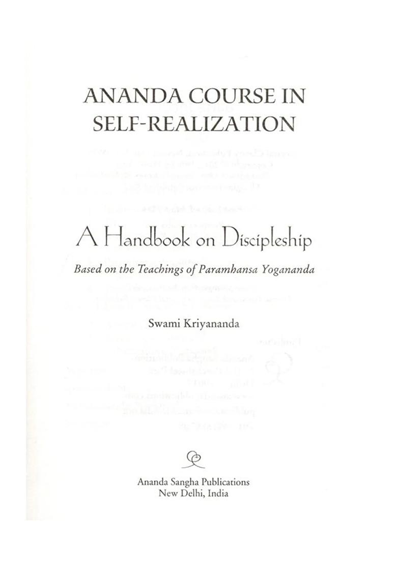 Ananda Course In Self-Realization: A Handbook On Discipleship- Based On The Teachings Of Paramhansa Yogananda - Indya