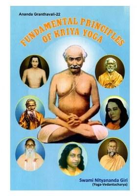 Fundamental Principles Of Kriya Yoga