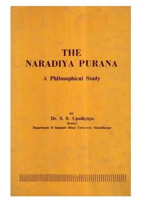 The Naradiya Purana- A Philosophical Study (An Old And Rare Book)
