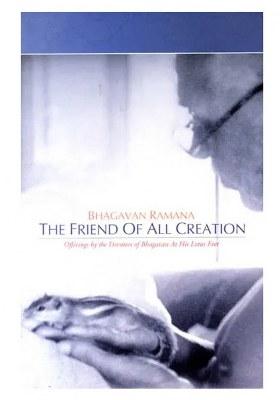 Bhagavan Ramana: The Friend Of All